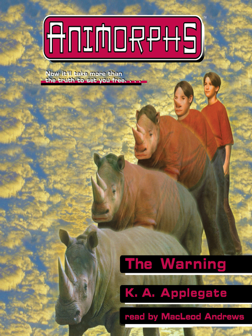 Title details for The Warning (Animorphs #16) by K. A. Applegate - Wait list